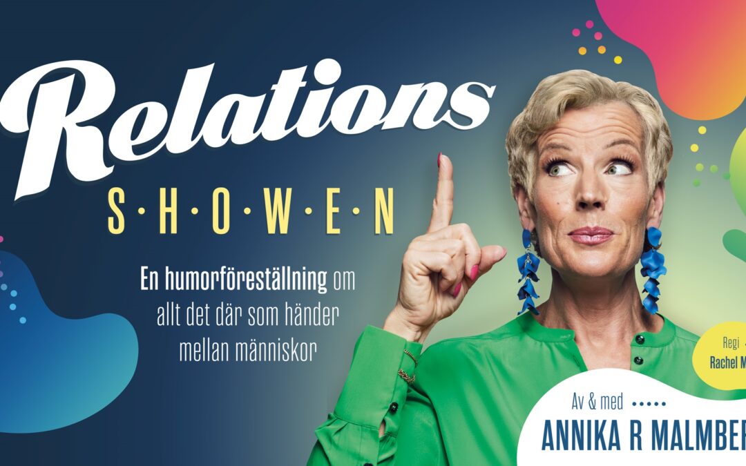 Relationsshowen med Annika R Malmberg på Nyköpings Teater